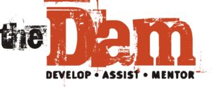 The Dam - Develop -Assist - Mentor