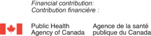 A picture of the Canadian flag followed by the words Financial Contribution then Public Health Agency of Canada in English and French