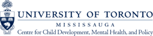 The Crest of the University of Toronto Mississauga and the name of the university, below that is the Centre for Child Development, Mental Health, and Policy